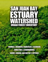 San Juan Bay Estuary Watershed Urban Forest Inventory