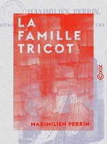 La Famille Tricot - Suivi par Le Jaloux