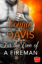 Wild Heat 3 - For the Love of a Fireman (Wild Heat, Book 3)
