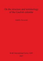 On the structure and terminology of the Gaulish calender