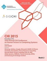 CHI 15 Conference on Human Factor in Computing Systems Vol 2