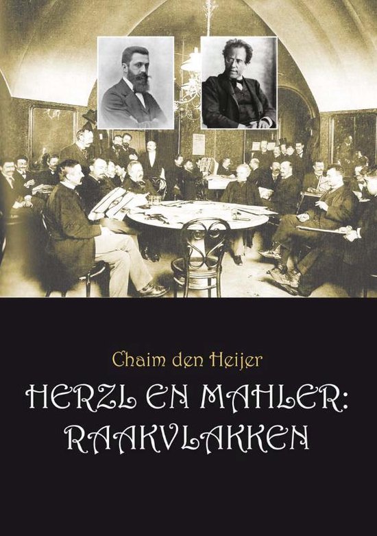 Cover van het boek 'Herzl En Mahler: Raakvlakken' van Chaim den Heijer