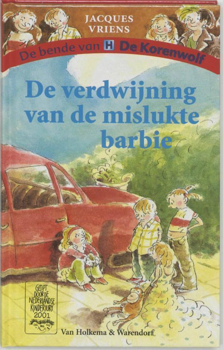 De bende van De Korenwolf De verdwijning van de mislukte barbie (ebook), Jacques...