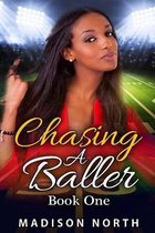 Chasing A Baller