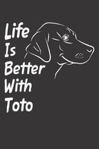 Life Is Better With Toto