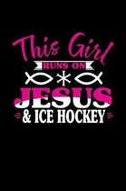 This Girl Runs on Jesus & Ice Hockey