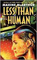 Less Than Human
