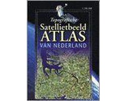 De geografische satellietbeeld atlas van de wereld ; Topografische satellietbeeld atlas van Nederland set