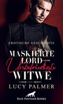 Love, Passion & Sex - Der maskierte Lord und die unbefriedigte Witwe Erotische Kurzgeschichte