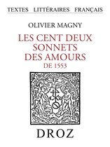 Textes littéraires français - Les cent deux sonnets des Amours de 1553