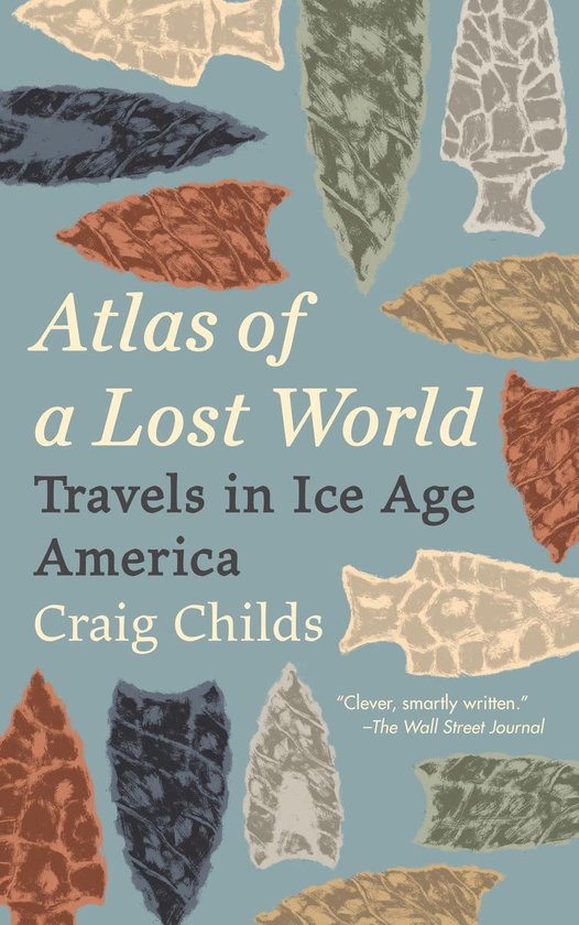 Atlas of a Lost World Travels in Ice Age America - cover