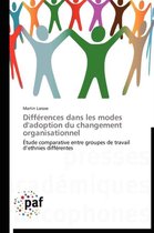 Différences dans les modes d'adoption du changement organisationnel