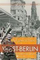 Aufgewachsen in West-Berlin in den  40er & 50er Jahren
