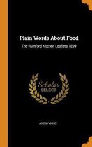 Plain Words about Food