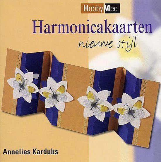 Cover van het boek 'Harmonicakaarten nieuwe stijl' van Annelies Karduks