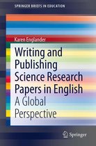 SpringerBriefs in Education - Writing and Publishing Science Research Papers in English