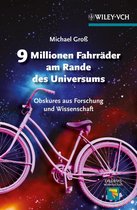 Erlebnis Wissenschaft - 9 Millionen Fahrräder am Rande des Universums Obskures aus Forschung und Wissenschaft