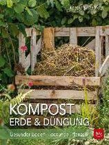 Kompost, Erde & Düngung