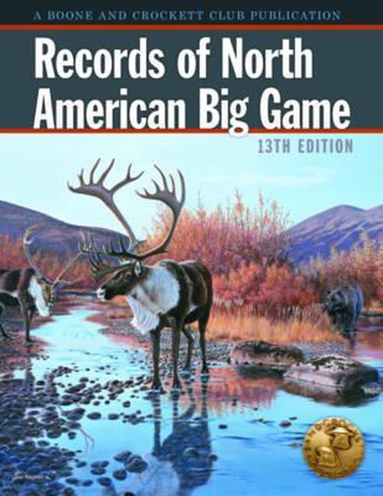 Records of North American Big Game, Boone And Crockett Club