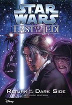 Disney Chapter Book (ebook) 6 - Star Wars: The Last of the Jedi: Return of the Dark Side (Volume 6)