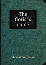 The florist's guide