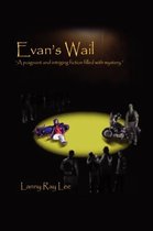 Evan's Wail