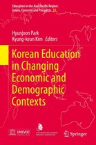 Education in the Asia-Pacific Region: Issues, Concerns and Prospects 23 - Korean Education in Changing Economic and Demographic Contexts