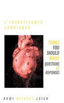 Things you should know - L'insuffisance Cardiaque
