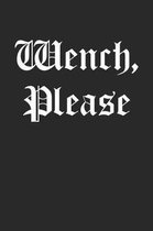 Wench, Please