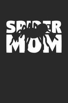 Spider Mom Spider Notebook - Gift for Animal Lovers - Spider Journal