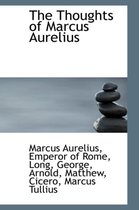 The Thoughts of Marcus Aurelius
