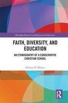 Routledge Research in Religion and Education - Faith, Diversity, and Education