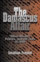 ISBN DAMASCUS AFFAIR: RITUAL MURDER, POLITICS AND THE JEWS IN 1840, politique, Anglais, 512 pages