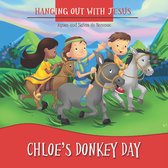Hanging out with Jesus - Chloe's Donkey Day