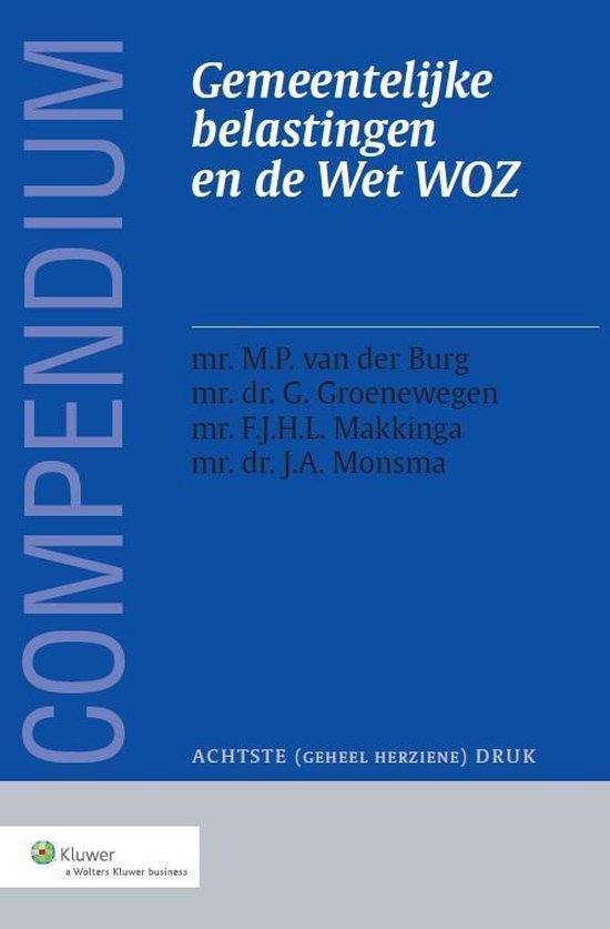 Compendium gemeentelijke belastingen en de Wet WOZ 9789013113211 M.P. van der Burg...