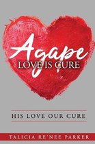 Agape Love Is Cure