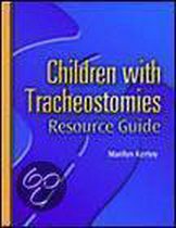 Children With Tracheostomies Resource Guide