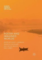 Palgrave Studies in Creativity and Culture- Poetry And Imagined Worlds