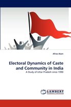 Electoral Dynamics of Caste and Community in India
