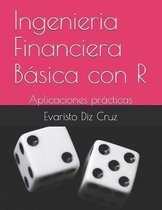 Ingenieria Financiera Basica con R