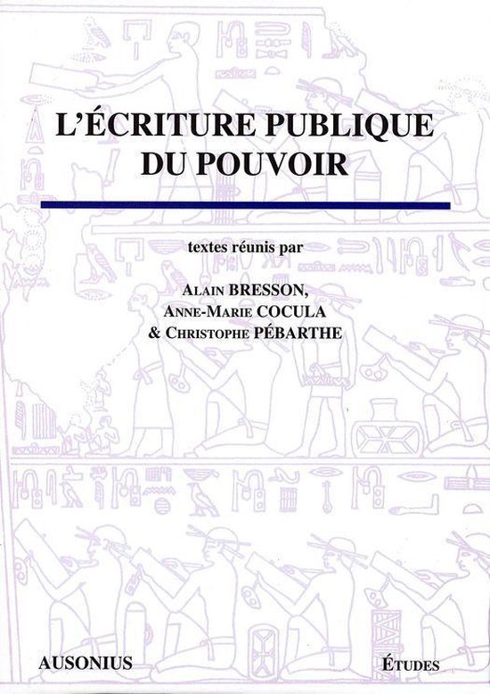 Études - L’écriture publique du pouvoir