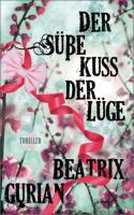 Der süße Kuss der Lüge - cover