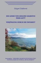 Die Lehre von Grigori Grabovoi ber Gott. Verj ngung durch die Ewigkeit.
