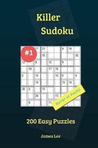 Killer Sudoku Puzzles - 200 Easy 9x9 Vol. 1