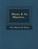 Music & Its Masters...