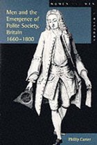 Men And The Emergence Of Polite Society, Britain 1660-1800