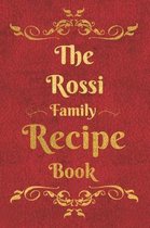 The Rossi Family Recipe Book