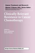Cancer Treatment and Research 112 - Clinically Relevant Resistance in Cancer Chemotherapy