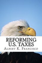 Reforming U.S. Taxes