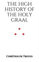 The High History of the Holy Graal 15 - The High History of the Holy Graal